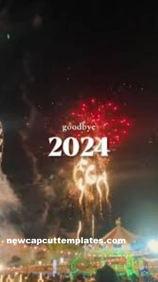 Goodbye 2024 CapCut Template